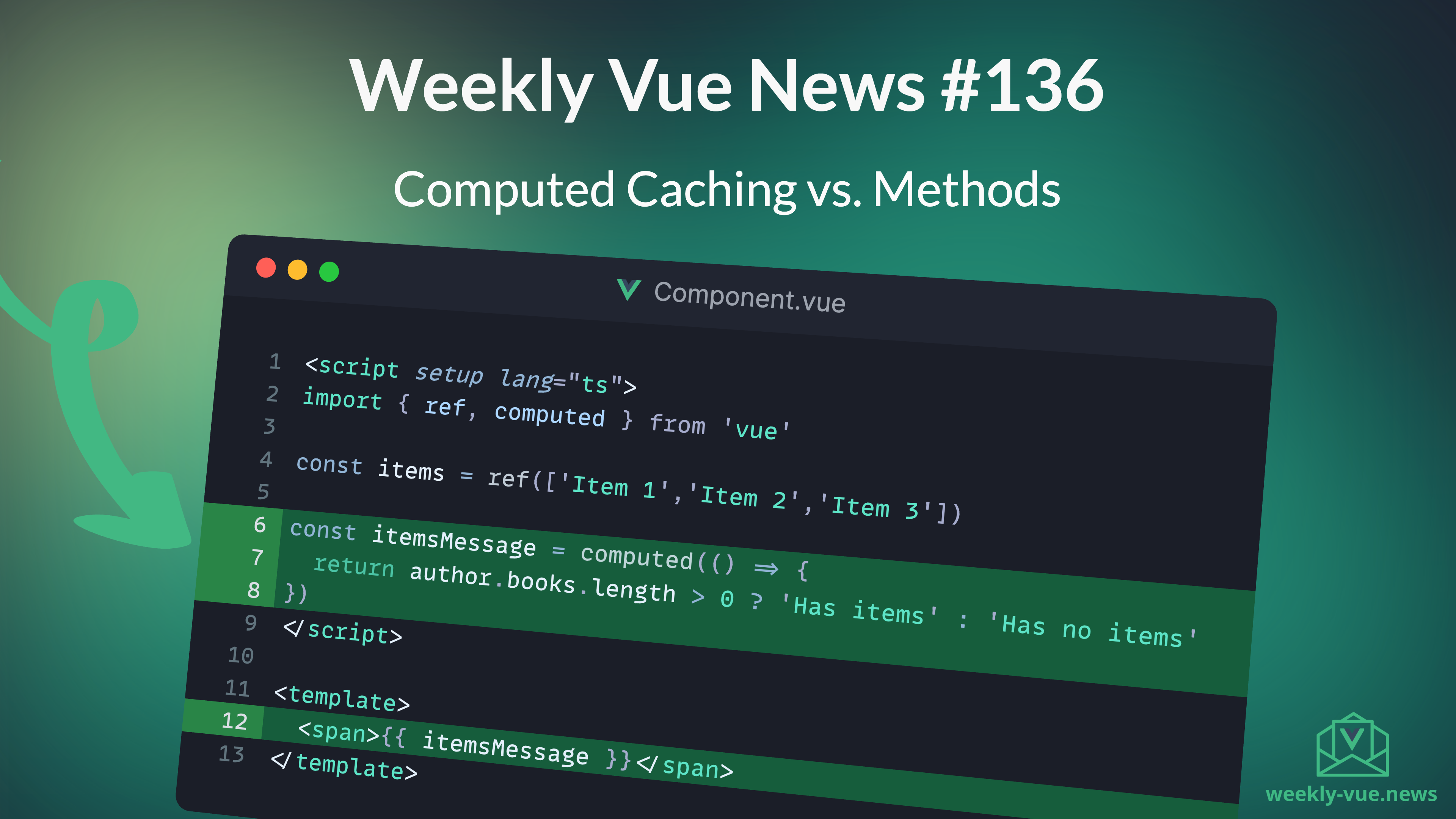 Weekly Vue News #136 - Computed Caching vs. Methods